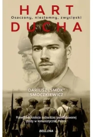 Hart ducha. Osaczony, niezłomny, zwycięski
