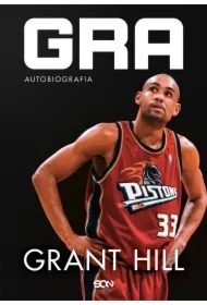 Grant Hill. Gra. Autobiografia