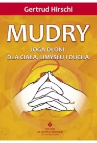 Mudry joga dłoni dla ciała umysłu i ducha