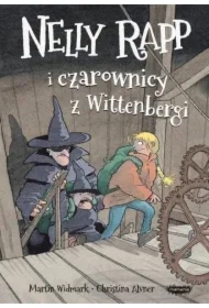 Nelly Rapp i czarownicy z Wittenbergi. Nelly Rapp. Tom 4