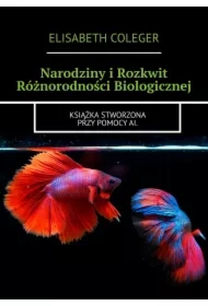 Narodziny i Rozkwit Różnorodności Biologicznej