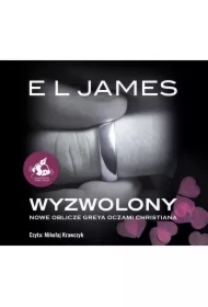 Wyzwolony. &bdquo;Nowe oblicze Greya&rdquo; oczami Christiana