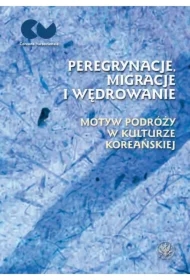 Peregrynacje, migracje i wędrowanie