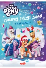 My Little Pony. Nowe pokolenie. Zimowy zeszyt zadań z naklejkami