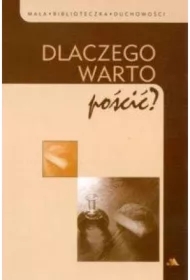 Dlaczego warto pościć?