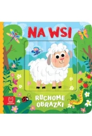 Ruchome obrazki. Na wsi