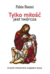Tylko miłość jest twórcza
