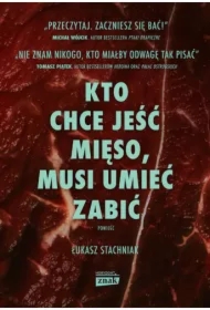 Kto chce jeść mięso, musi umieć zabić