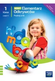 Nowy Elementarz Odkrywców NEON. Edukacja polonistyczna, przyrodnicza, społeczna. Podręcznik. Klasa 1. Część 4