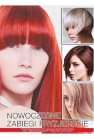 Nowoczesne zabiegi fryzjerskie. Podręcznik dla zawodów fryzjer i technik usług fryzjerskich w kwalifikacji FRK.01