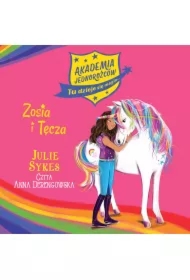 Akademia Jednorożców. Zosia i Tęcza. Tom 1