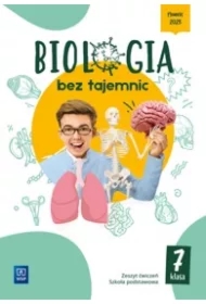 Biologia bez tajemnic. Szkoła podstawowa. Klasa 7. Zeszyt ćwiczeń