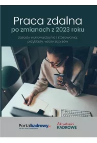 Praca zdalna po zmianach z 2023 r. &ndash; zasady wprowadzania i stosowania, przykłady wzory zapisów