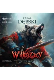 Wilkozacy. Tom 1. Wilcze prawo