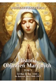 Historia Objawień Maryjnych Tom 2
