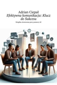 Efektywna komunikacja: Klucz do Sukcesu
