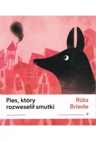 Pies, który rozweselił smutki