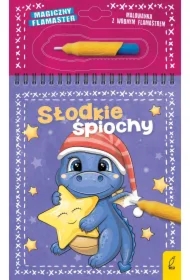 Słodkie śpiochy. Magiczny flamaster