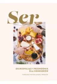 Ser. Dojrzewający przewodnik dla koneserów