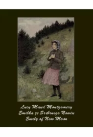 Emilka ze Srebrnego Nowiu. Emily of New Moon