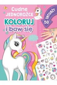 Cudne jednorożce. Koloruj i baw się. 50 tatuaży