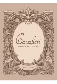 Cavalieri. Miłość Michała Anioła