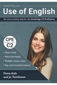 Use of English. Ten more practice tests for the Cambridge C2 Proficiency
