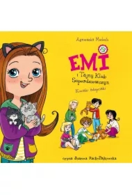 Emi i Tajny Klub Superdziewczyn. Kociaki adopciaki.