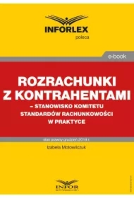 Rozrachunki z kontrahentami &ndash; stanowisko Komitetu Standardów Rachunkowości w praktyce