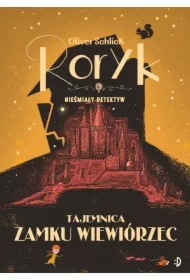 Tajemnica zamku Wiewiórzec. Roryk. Nieśmiały detektyw. Tom 3