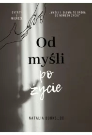 Od myśli po życie