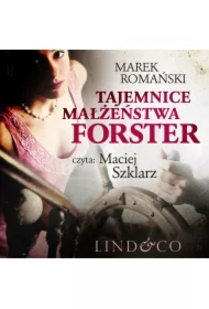 Tajemnice małżeństwa Forster. Detektyw Piotr Vulpius. Tom 1