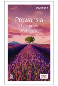 Prowansja i Lazurowe Wybrzeże. Travelbook. Wydanie 2