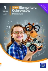 Nowy elementarz odkrywców NEON. Klasa 3. Część 1. Podręcznik matematyczny