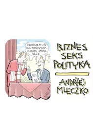Biznes, seks, polityka