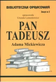 Pan Tadeusz. Biblioteczka opracowań. Zeszyt nr 2