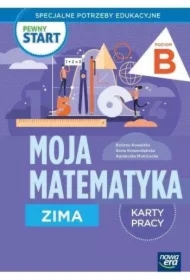 Pewny start. Moja matematyka. Zima. Karty pracy. Poziom B