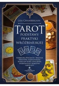 Tarot podstawy praktyki wróżbiarskiej