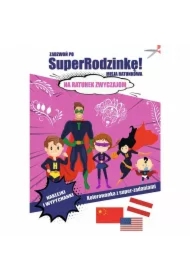 Zadzwoń po superrodzinkę! Misja ratunkowa. Na ratunek zwyczajom