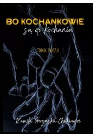 Bo Kochankowie są do kochania