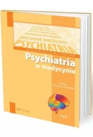 Psychiatria w medycynie. Tom 4