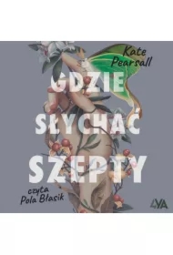 Gdzie słychać szepty