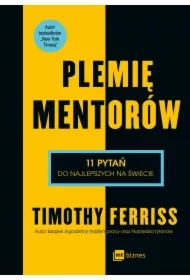 Plemię Mentorów. 11 pytań do najlepszych na świecie