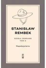 Dzieła zebrane. Tom 10. Ekspedycja karna