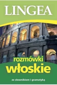 Rozmóki włoskie ze słownikiem i gramatyką