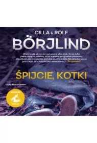 Śpijcie, kotki. Tom Stilton i Olivia Rönning. Tom 4