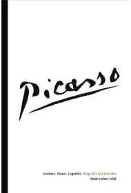 Picasso &ndash; Geniusz. Ikona. Legenda. Biografia buntownika