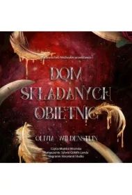 Dom składanych obietnic. Królestwo Wron. Tom 3