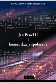 Jan Paweł II i komunikacja społeczna