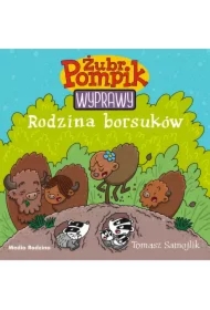 Rodzina borsuków. Żubr Pompik. Wyprawy. Tom 4